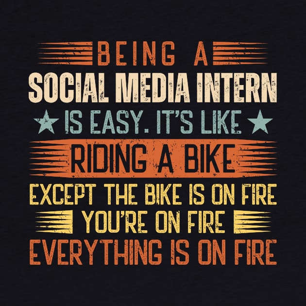 Being A Social Media Intern Is Easy by Stay Weird